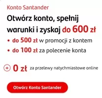 Promocja Konta Santander – bardzo proste 600 zł premii