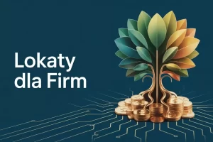 Czy firmy mogą zakładać lokaty? Wszystko, co musisz wiedzieć o lokatach dla firm.