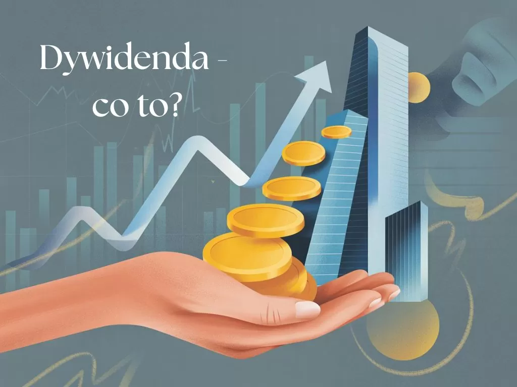 Dywidenda - co to?