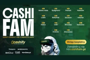 Wiedza o inwestowaniu i kryptowalutach w całej Polsce – Cashify